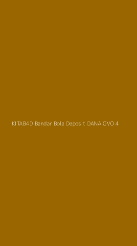 Tampilan Antarmuka Aplikasi Kitab4d Bandar Bola Deposit Dana Ovo - 4