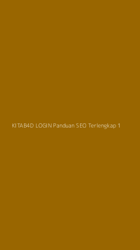 Tampilan Antarmuka Aplikasi Kitab4d Login Panduan Seo Terlengkap - 1