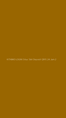 Tampilan Antarmuka Aplikasi Kitab4d Login Situs Slot Deposit Qris 24 Jam - 2