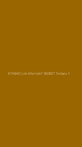 Tampilan Antarmuka Aplikasi Kitab4d Link Alternatif Sbobet Terbaru - 1
