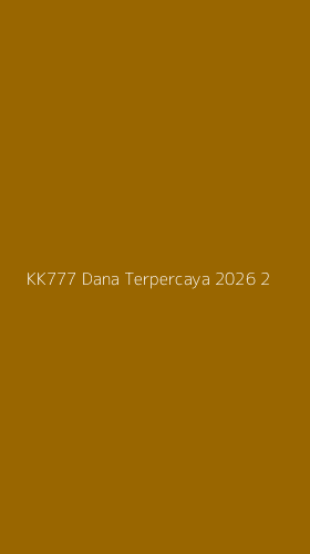 Tampilan Antarmuka Aplikasi Kk777 Dana Terpercaya 2026 - 2