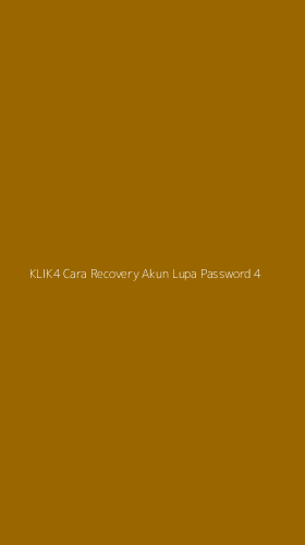Tampilan Antarmuka Aplikasi Klik4 Cara Recovery Akun Lupa Password - 4