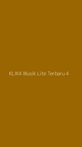 Tampilan Antarmuka Aplikasi Klik4 Musik Lite Terbaru - 4