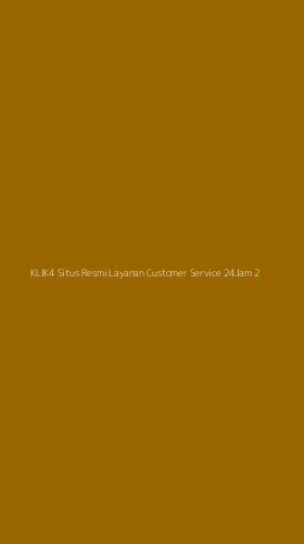 Tampilan Antarmuka Aplikasi Klik4 Situs Resmi Layanan Customer Service 24jam - 2