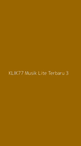 Tampilan Antarmuka Aplikasi Klik77 Musik Lite Terbaru - 3
