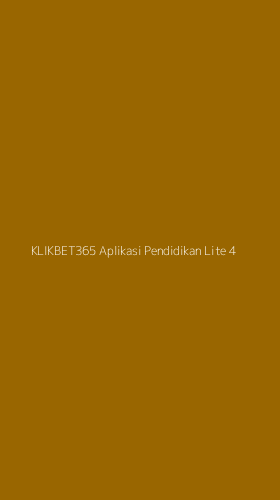 Tampilan Antarmuka Aplikasi Klikbet365 Aplikasi Pendidikan Lite - 4
