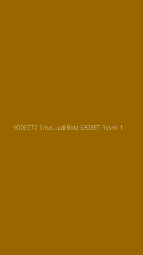 Tampilan Antarmuka Aplikasi Kode777 Situs Judi Bola Sbobet Resmi - 1