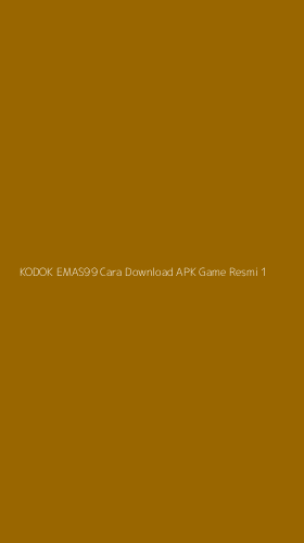 Tampilan Antarmuka Aplikasi Kodok Emas99 Cara Download Apk Game Resmi - 1