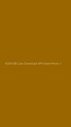 Tampilan Antarmuka Aplikasi Koin168 Cara Download Apk Game Resmi - 1
