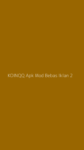 Tampilan Antarmuka Aplikasi Koinqq Apk Mod Bebas Iklan - 2