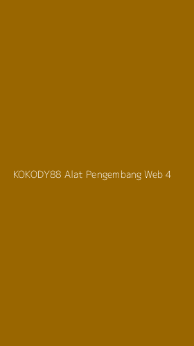 Tampilan Antarmuka Aplikasi Kokody88 Alat Pengembang Web - 4