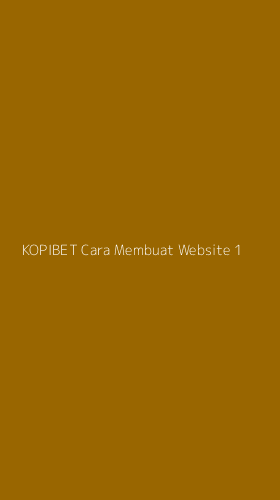 Tampilan Antarmuka Aplikasi Kopibet Cara Membuat Website - 1