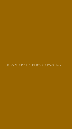 Tampilan Antarmuka Aplikasi Kota77 Login Situs Slot Deposit Qris 24 Jam - 2