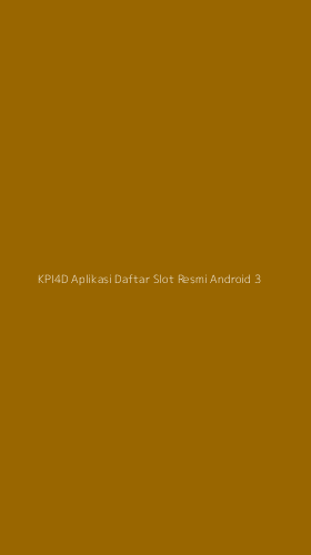 Tampilan Antarmuka Aplikasi Kpi4d Aplikasi Daftar Slot Resmi Android - 3