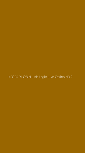 Tampilan Antarmuka Aplikasi Kpop4d Login Link Login Live Casino Hd - 2