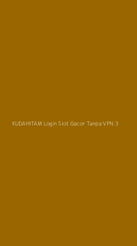 Tampilan Antarmuka Aplikasi Kudahitam Login Slot Gacor Tanpa Vpn - 3