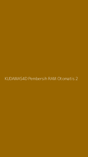Tampilan Antarmuka Aplikasi Kudamas4d Pembersih Ram Otomatis - 2