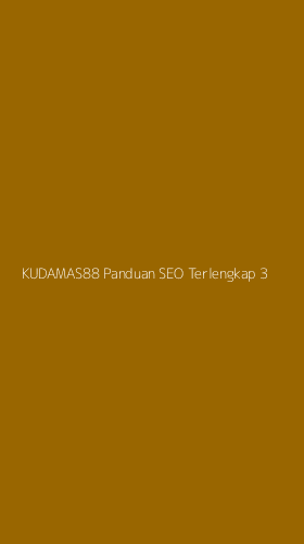 Tampilan Antarmuka Aplikasi Kudamas88 Panduan Seo Terlengkap - 3