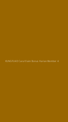 Tampilan Antarmuka Aplikasi Kungfu4d Cara Klaim Bonus Harian Member - 4