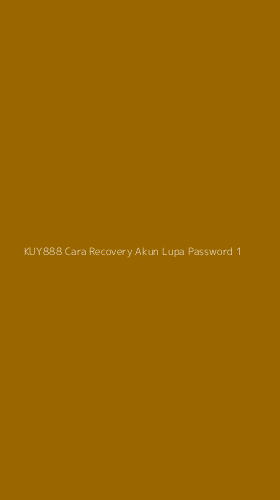 Tampilan Antarmuka Aplikasi Kuy888 Cara Recovery Akun Lupa Password - 1