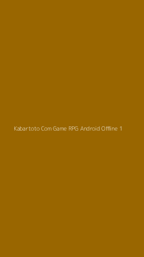 Tampilan Antarmuka Aplikasi Kabartoto Com Game Rpg Android Offline - 1