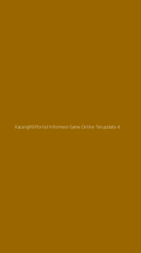 Tampilan Antarmuka Aplikasi Kacang99 Portal Informasi Game Online Terupdate - 4
