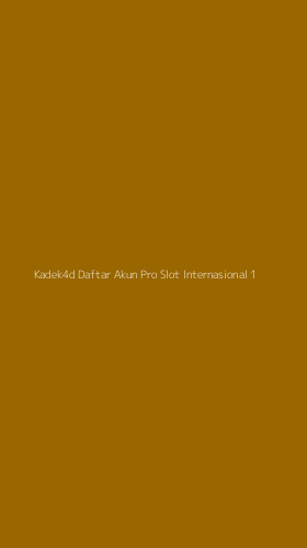 Tampilan Antarmuka Aplikasi Kadek4d Daftar Akun Pro Slot Internasional - 1