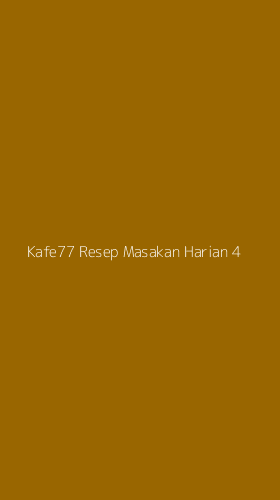 Tampilan Antarmuka Aplikasi Kafe77 Resep Masakan Harian - 4