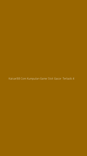 Tampilan Antarmuka Aplikasi Kaisar88 Com Kumpulan Game Slot Gacor Terbaik - 4