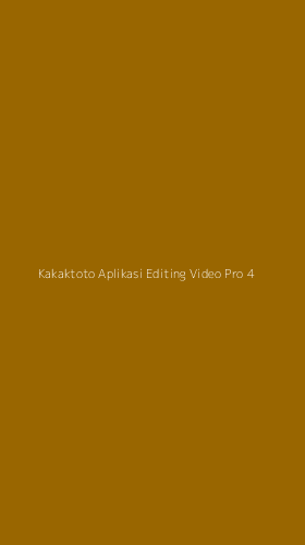 Tampilan Antarmuka Aplikasi Kakaktoto Aplikasi Editing Video Pro - 4