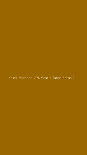 Tampilan Antarmuka Aplikasi Kakek Merah4d Vpn Gratis Tanpa Batas - 2