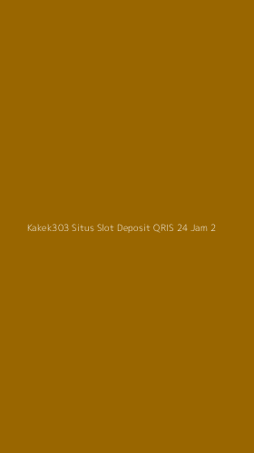 Tampilan Antarmuka Aplikasi Kakek303 Situs Slot Deposit Qris 24 Jam - 2