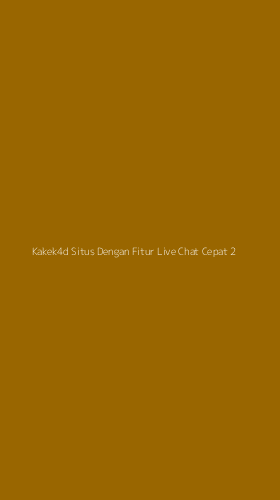 Tampilan Antarmuka Aplikasi Kakek4d Situs Dengan Fitur Live Chat Cepat - 2