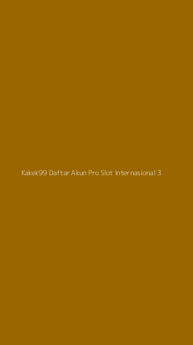 Tampilan Antarmuka Aplikasi Kakek99 Daftar Akun Pro Slot Internasional - 3