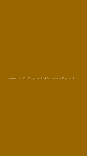 Tampilan Antarmuka Aplikasi Kamartoto Rtp Kumpulan Link Situs Game Populer - 1