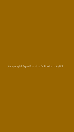 Tampilan Antarmuka Aplikasi Kampung88 Agen Roulette Online Uang Asli - 3