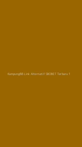 Tampilan Antarmuka Aplikasi Kampung88 Link Alternatif Sbobet Terbaru - 1