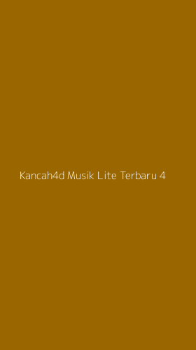 Tampilan Antarmuka Aplikasi Kancah4d Musik Lite Terbaru - 4