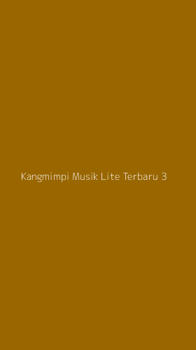 Tampilan Antarmuka Aplikasi Kangmimpi Musik Lite Terbaru - 3
