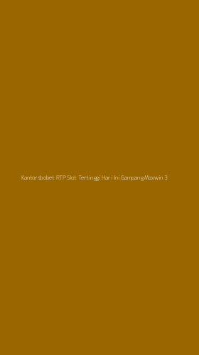 Tampilan Antarmuka Aplikasi Kantorsbobet Rtp Slot Tertinggi Hari Ini Gampang Maxwin - 3