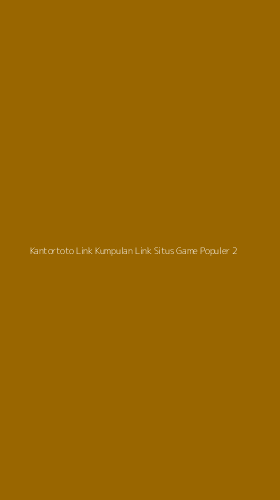 Tampilan Antarmuka Aplikasi Kantortoto Link Kumpulan Link Situs Game Populer - 2
