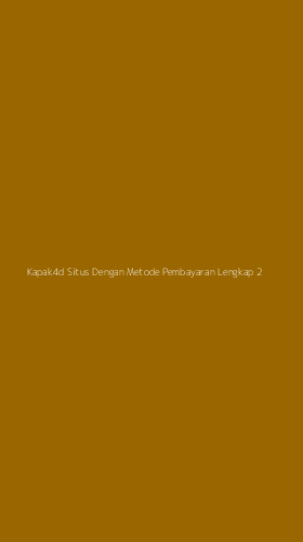Tampilan Antarmuka Aplikasi Kapak4d Situs Dengan Metode Pembayaran Lengkap - 2