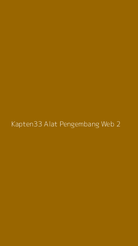 Tampilan Antarmuka Aplikasi Kapten33 Alat Pengembang Web - 2