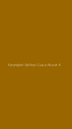 Tampilan Antarmuka Aplikasi Karangbet Aplikasi Cuaca Akurat - 4