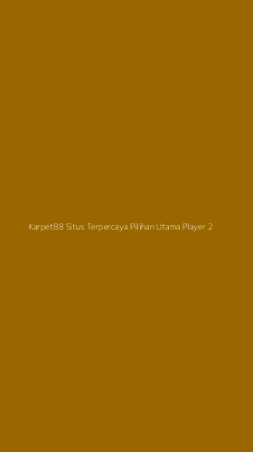 Tampilan Antarmuka Aplikasi Karpet88 Situs Terpercaya Pilihan Utama Player - 2