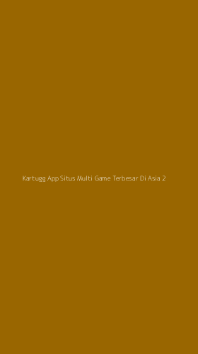 Tampilan Antarmuka Aplikasi Kartugg App Situs Multi Game Terbesar Di Asia - 2
