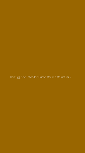 Tampilan Antarmuka Aplikasi Kartugg Slot Info Slot Gacor Maxwin Malam Ini - 2