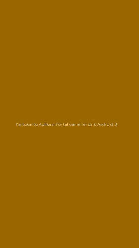 Tampilan Antarmuka Aplikasi Kartukartu Aplikasi Portal Game Terbaik Android - 3