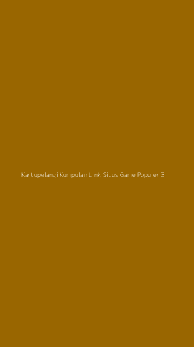 Tampilan Antarmuka Aplikasi Kartupelangi Kumpulan Link Situs Game Populer - 3