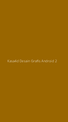 Tampilan Antarmuka Aplikasi Kasa4d Desain Grafis Android - 2